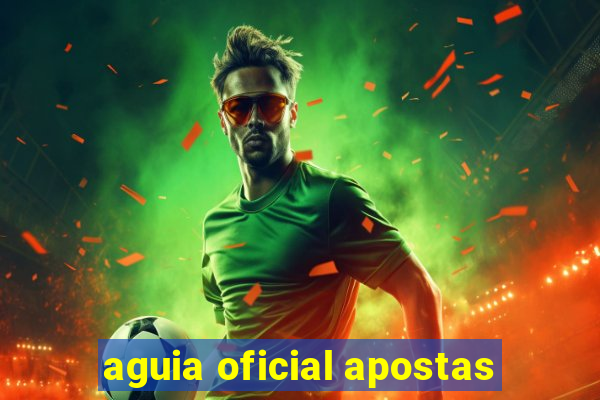 aguia oficial apostas